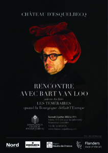 Rencontre avec Bart Van Loo - Les téméraires - 2 juillet à 19h - Site du  Château d'Esquelbecq